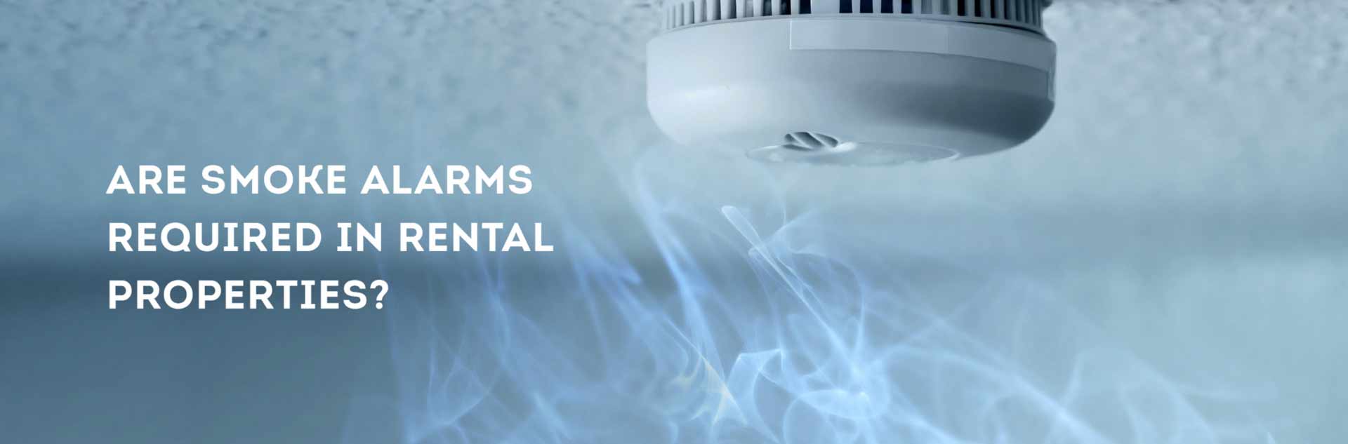 Are smoke alarms required in rental properties?